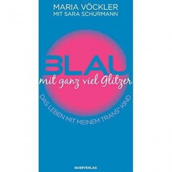 Vöckler, Maria: Blau mit ganz viel Glitzer