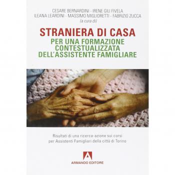 Straniera di casa. Per una formazione contestualizzata dell'assistente famigliare
