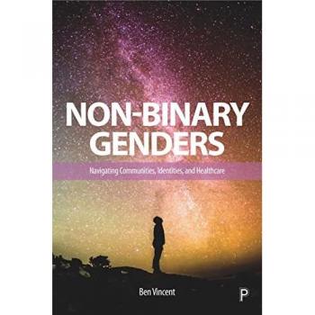 Non-Binary Genders: Navigating Communities, Identities, and Healthcare