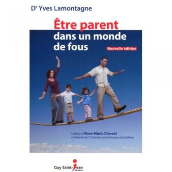 Etre parent dans un monde de fous