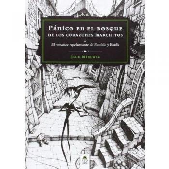 Pánico en el bosque de los corazones marchitos