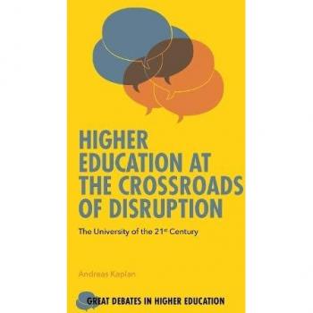Higher Education at the Crossroads of Disruption