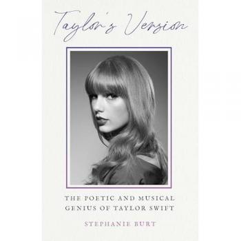 Taylor's Version : The Poetic and Musical Genius of Taylor Swift