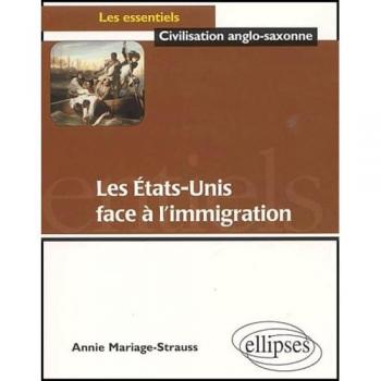 L'immigration aux Etats-Unis (Essentiels)