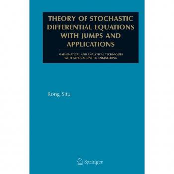 Theory of Stochastic Differential Equations with Jumps and Applications