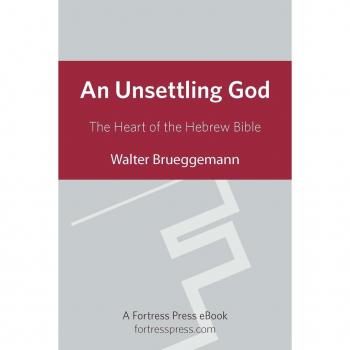 Vitalsource Technologies, Inc. Unsettling God: The Heart of the Hebrew Bible