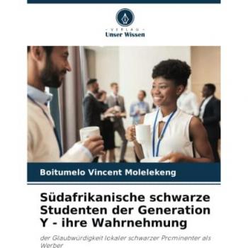 Molelekeng, Boitumelo Vincent: Südafrikanische schwarze Studenten der Generation Y