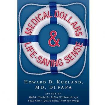 Medical Dollar$ and Life-Saving Sense