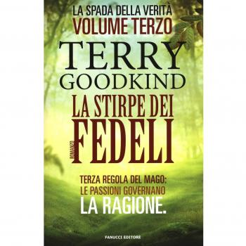 La stirpe dei fedeli. La spada della verità. Vol. 3