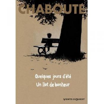 Quelques jours d'été + Un îlot de bonheur