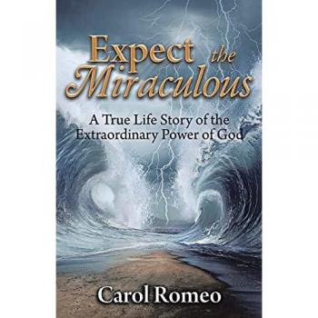 Romeo, Carol: Expect the Miraculous