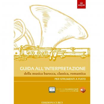 Guida all'interpretazione della musica barocca, classica, romantica. Per strumenti a fiato
