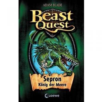 Beast Quest 02. Sepron König der Meere