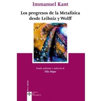 Los progresos de la Metafísica desde Leibniz y Wolff (Tapa blanda con solapas).