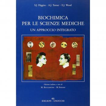 Biochimica per le scienze mediche. Un approccio integrato