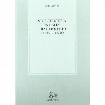 Storici e storia in Italia tra Ottocento e Novecento