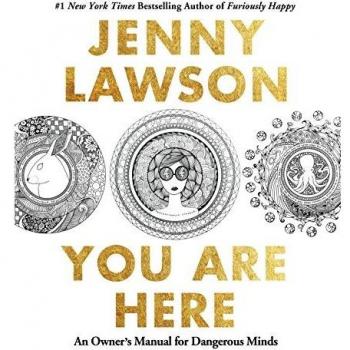 Jenny Lawson You Are Here: An Owner'S Manual For Dangerous Minds