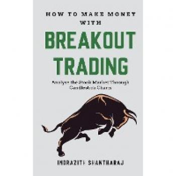 How to Make Money through Breakout Trading