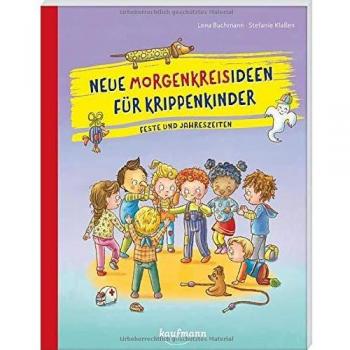 Morgenkreisideen für Krippenkinder: Feste und Jahreszeiten