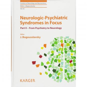 Neurologic-Psychiatric Syndromes in Focus