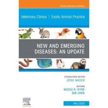 Vitalsource Technologies, Inc. New and Emerging Diseases: An Update, An Issue of Veterinary Clinics of North America: Exotic Animal Practice