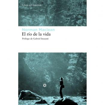 El río de la vida (Libros del Asteroide, Band 67)