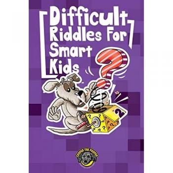 The Pooper, Cooper: Difficult Riddles for Smart Kids