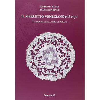 Merletto veneziano ad ago. Tecnica base della trina di Burano