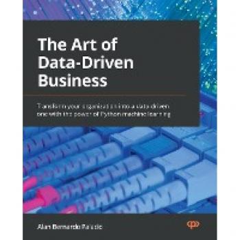 Palacio, Alan Bernardo: The Art of Data-Driven Business