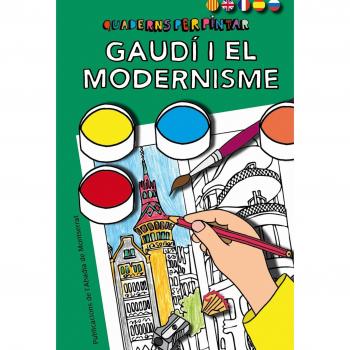 Quaderns per pintar. Gaudí i el Modernisme
