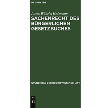 Sachenrecht des Bürgerlichen Gesetzbuches (Grundrisse der Rechtswissenschaft, 3, Band 3)