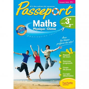 Passeport maths, physique chimie, de la 3e vers la 2de