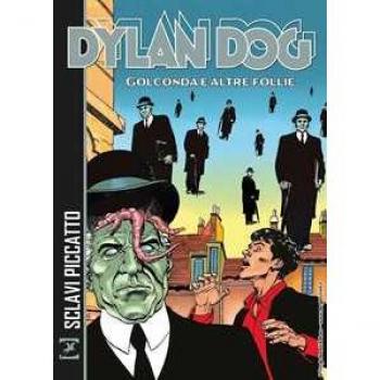 Dylan Dog. Golconda e altre follie