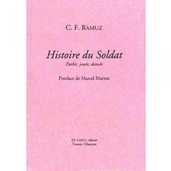 RAMUZ C.F., Histoire du soldat. Parlée, jouée, dansée