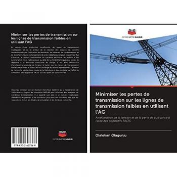 Olagunju, Olalekan: Minimiser les pertes de transmission sur les lignes de transmission faibles en utilisant l'AG