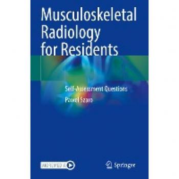 Musculoskeletal Radiology for Residents: Self-Assessment Questions