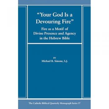 Your God Is a Devouring Fire