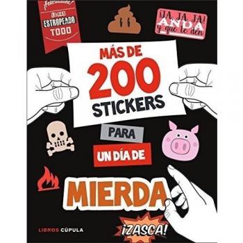 Más de 200 stickers para un día de mierda (Tapa blanda).