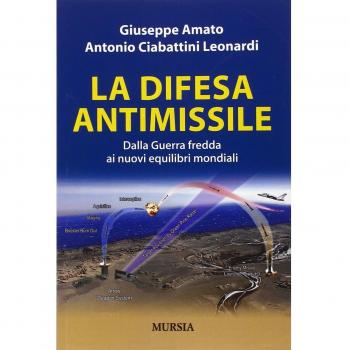 La difesa antimissile: Dalla Guerra fredda ai nuovi equilibri mondiali
