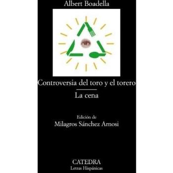 Controversia Del Toro Y El Torero, La Cena