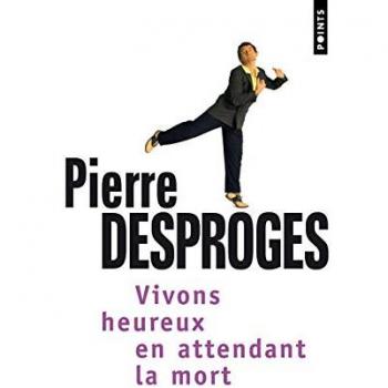 Vivons heureux en attendant la mort