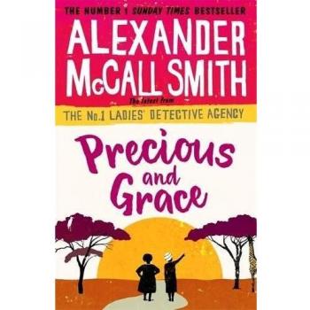 Precious and Grace (No. 1 Ladies Detective Agency), McCall Smith, Alexander, Use
