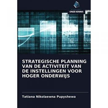 STRATEGISCHE PLANNING VAN DE ACTIVITEIT VAN DE INSTELLINGEN VOOR HOGER ONDERWIJS