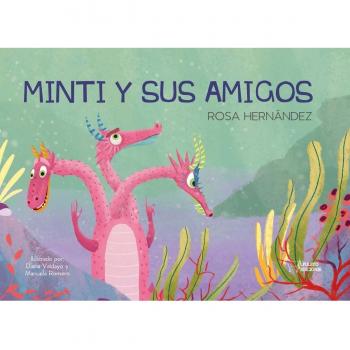 Minti y sus amigos.