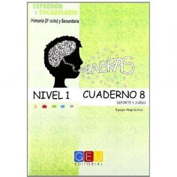 Palabras. Expresión y vocabulario. Cuaderno 8 Nivel 1
