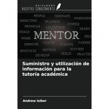 Isibor, Andrew: Suministro y utilización de información para la tutoría académica