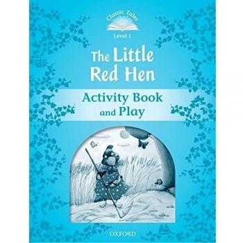 Classic tales 1. The little red hen. Activity book and play.