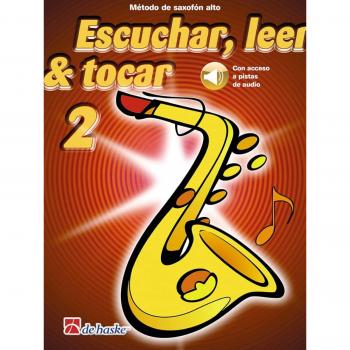 2.SAXO ALTO:ESCUCHAR LEER Y TOCAR (NUEVA EDICION)
