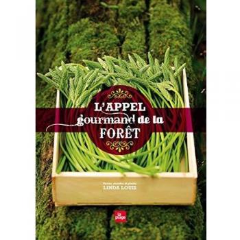 L'appel gourmand de la forêt