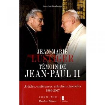 Jean-paul ii temoignage de jean marie lustiger